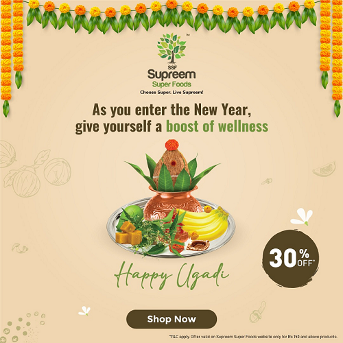 Add Superfoods to your Ugadi celebration with Supreem Super Foods
