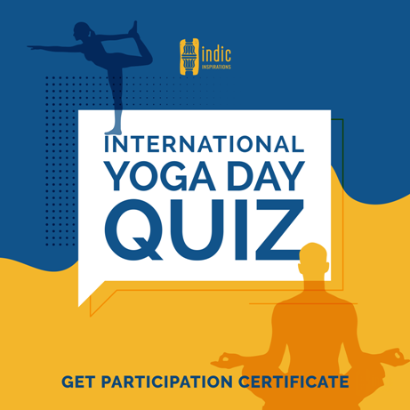 Celebrate ancient Yogic traditions with Indic Inspirations’s International Yoga Day Quiz
