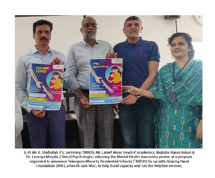 (L-R) Mr. B. Shafiullah IFS, Secretary, TMREIS; Mr. Lateef Atear, Head of Academics; Mujtaba Hasan Askari & Dr. Lavanya Miryala, Clinical Psychologist; releasing the Mental Health Awareness poster, at a program organized to announce Telangana Minority Residential Schools (TMREIS) tie up with Helping Hand Foundation (HHF), a health care NGO; to help build capacity and run the Helpline services.
